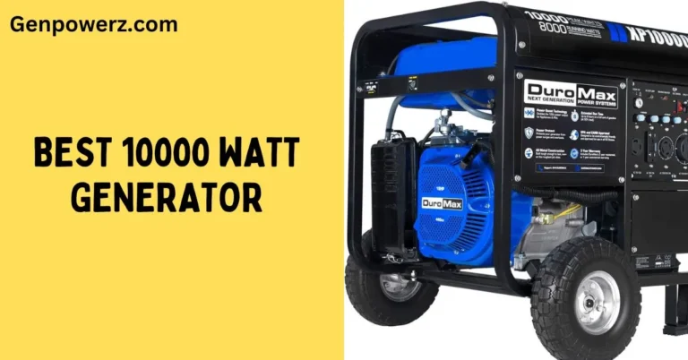 Best 10000 Watt Generator