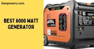 best 6000 watt generator
